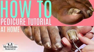 How to Pedicure Tutorial at Home [upl. by Ikuy]