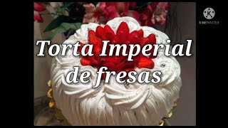 Armado de Torta Imperial Fresas [upl. by Wilhelm440]