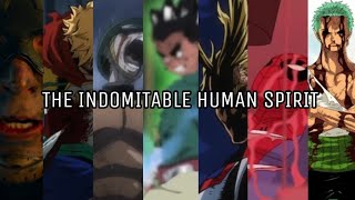 The Indomitable Human Spirit [upl. by Enelahs]