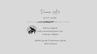 Vivace A1  ABRSM Grade 5 Flute 2022  without repeats  piano accompaniment  at tempo 100bpm [upl. by Danielson900]