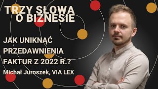 Jak uniknąć przedawnienia faktur z 2022 r [upl. by Lissie50]