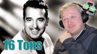 FIRST TIME HEARING TENNESSEE ERNIE FORD “16 TONS” REACTION [upl. by Dreddy]