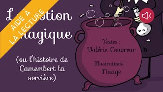 Histoire pour enfants  Livre syllabé  La potion magique ou lhistoire de Camembert la sorcière [upl. by Ardiek]