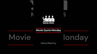 Movie Quote Monday  Can you guess what movie this blasé quote comes from [upl. by Ahserb]