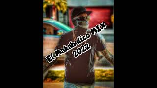 El Makabelico Mix 2022 [upl. by Nonnahsed179]