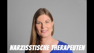 Narzisstische Therapeuten  Wie erkennen und sich schützen [upl. by Fein]