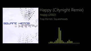 【Squareheads】 Happy Citynight Remix [upl. by Obbard]