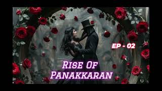 Rise Of Panakkaran  பணக்காரன்  Part 02  kukufm pocketfm [upl. by Nimrak]