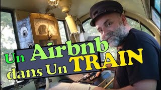 Un Airbnb dans un TRAIN [upl. by Janeczka]