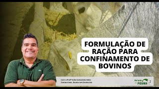 Formulação de ração para confinamento de bovinos [upl. by Berta]