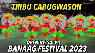 TRIBU CABUGWASON BANAAG FESTIVAL 2023 OPENING SALVO anilao [upl. by Noelle]