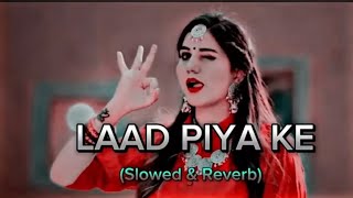 LAAD PIYA KE  SAPNA CHOUDHARY  Full LOFI Song  song haryana haryanvi [upl. by Kirsten]