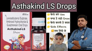 Asthakind LS Drops Dosage For Babies  Levosalbutamol Sulphate Ambroxol Hydrochloride amp Guaiphenesin [upl. by Valerlan466]