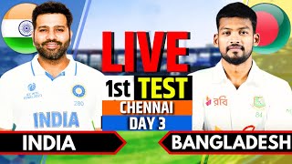 India vs Bangladesh 1st Test Day 3  IND vs BAN Live  India vs Bangladesh Live Score Session 2 [upl. by Nosyaj]