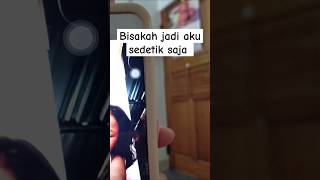 Sedetik saja jadilah aku berandafypシ berandashort [upl. by Haldane614]