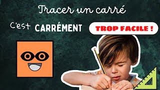 Comment TRACER UN CARRÉ  Méthode PASÀPAS  en BONUS ses Propriétés [upl. by Imoian157]