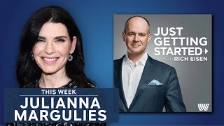 Just Getting Started with Rich Eisen  Julianna Margulies What Else Could I Have Done  Episode 15 [upl. by Lymn214]