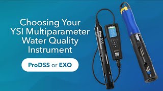 EXO Sonde or ProDSS Handheld Which YSI Water Quality Platform is Right for You [upl. by Aihsi956]