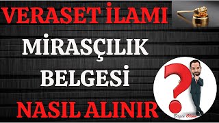 VERASET İLAMI  MİRASÇILIK BELGESİ  NEDİR  NASIL ALINIR [upl. by Claudelle]