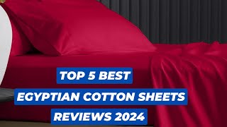 Top 5 Best Egyptian Cotton Sheets Reviews Of 2024 [upl. by Auof]