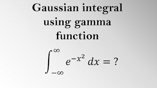 Gaussian Integral Using Gamma Function [upl. by Adnamahs]