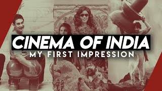 Cinema of India My First Impression  Video Essay [upl. by Stout331]