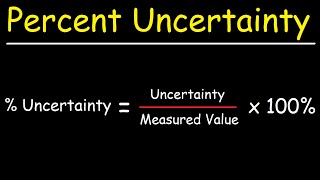 Percent Uncertainty In Measurement [upl. by Rambow]