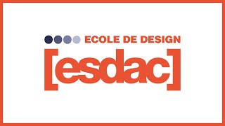 PRESENTATION  ECOLE DE DESIGN ESDAC [upl. by Jemina]