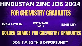 Hindustan Zinc Limited job vacancy for BSc Chemistry  HZL Vacancy For BSc Chemistry [upl. by Mohsen887]