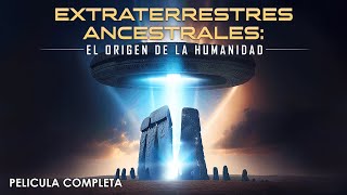 Extraterrestres Ancestrales  El Origen de la Humanidad  Documental Completo en Español Latino [upl. by Neeloc952]