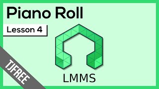 LMMS Lesson 4  Piano Roll Editor [upl. by Adaminah225]