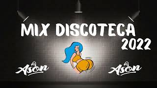 MIX DISCOTECA 2022  EfectoMe Porto BonitoMoscow MuleTití Me PreguntóQuevedo Dj ason [upl. by Anas]