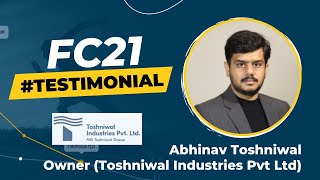 FC21 Testimonial Abhinav Toshniwal  Owner Toshniwal Industries Pvt Ltd  Instruments Mfg in Ajmer [upl. by Eimmac838]