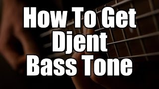 How To Get Djent Bass Tone [upl. by Aisercal103]