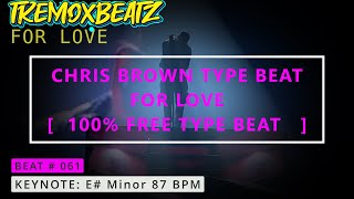 ╠FREE╣ Acoustic CHRIS BROWN RnB Type Beat ╒ FOR LOVE ╕ » by TremoxBeatz « [upl. by Aritak]