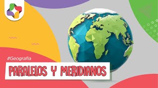 Explicación de Paralelos y Meridianos  Educatina [upl. by Airamahs]