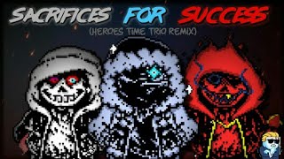 SACRIFICES FOR SUCCESS  Heroes Time Trio SIDE  CANON  FLP [upl. by Farhi]