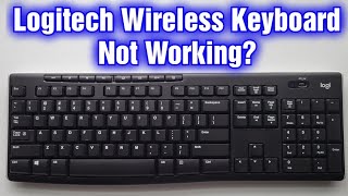 Logitech Wireless Keyboard Not Working Troubleshooting Guide [upl. by Addia]