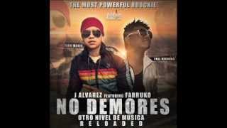 No Demores  J Alvarez Ft Farruko Original Con Letra ★REGGAETON 2012★  DALE ME GUSTA [upl. by Fellows]