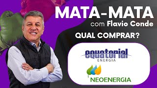 Equatorial EQTL3 ou Neoenergia NEOE3  Qual Comprar [upl. by Patric]