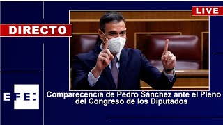 🔴📡 Comparecencia de Pedro Sánchez en el Congreso [upl. by Aisetal]