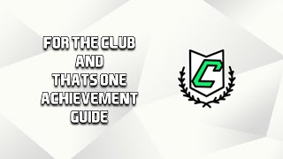 FC 25 For the Club and Thats One AchievementTrophy Guide [upl. by Meyeroff]