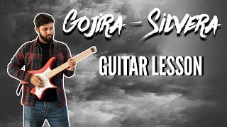 Gojira  Silvera Guitar Lesson  TAB [upl. by Aerdno]