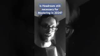 Is Headroom still necessary for Mastering in 2024 headroom mastering explorials exploreraudio [upl. by Erodoeht]