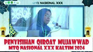 PENYISIHAN QIROAT MUJAWWAD  MTQ NASIONAL XXX KALTIM  2024 [upl. by Aitrop]