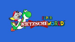 Super Nietzsche World Super Mario World amp Friedrich Nietzsche [upl. by Creamer]