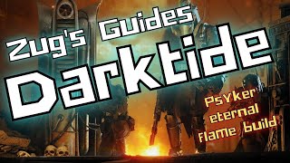 Warhammer 40K Darktide Unlocked and Loaded  Psyker eternal flame build [upl. by Niela]