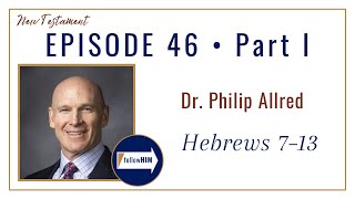 Hebrews 713 Part 1 • Dr Philip Allred • Nov 6  Nov 12 • Come Follow Me [upl. by Cohn]