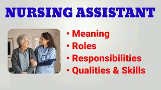 Nursing Assistant Job Description  CNA Roles and Responsibilities  Qualities and Skills [upl. by Enrahs]