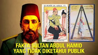 Fakta tentang Sultan Abdul Hamid yang Tidak Diketahui Publik [upl. by Ahsaela227]